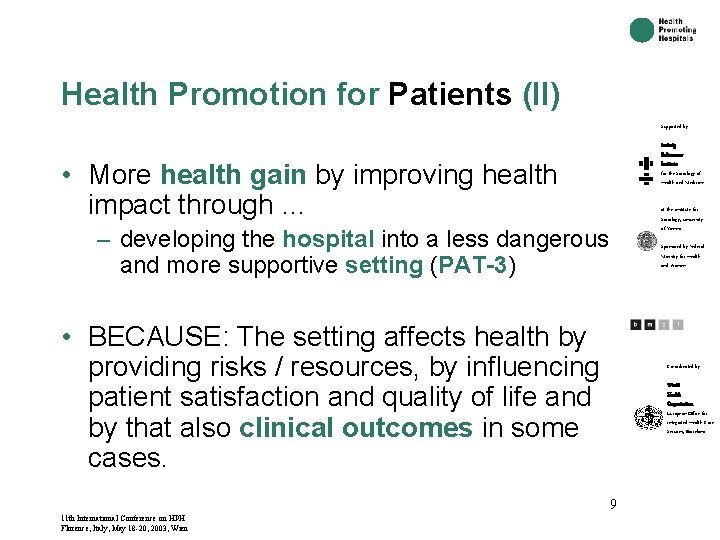 Health Promotion for Patients (II) Supported by: Ludwig Boltzmann. Institute for the Sociology of