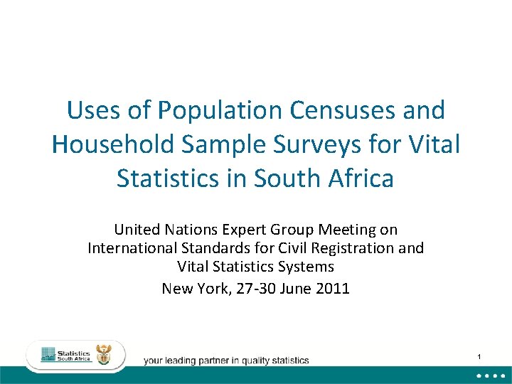 Uses of Population Censuses and Household Sample Surveys for Vital Statistics in South Africa