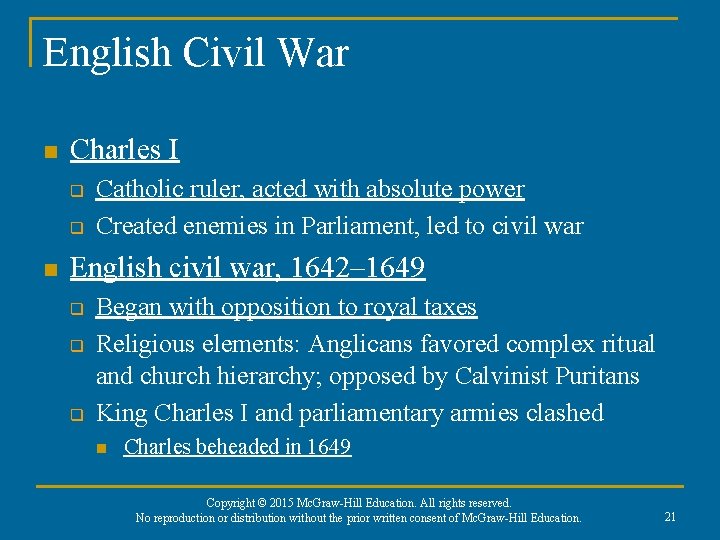 English Civil War n Charles I q q n Catholic ruler, acted with absolute