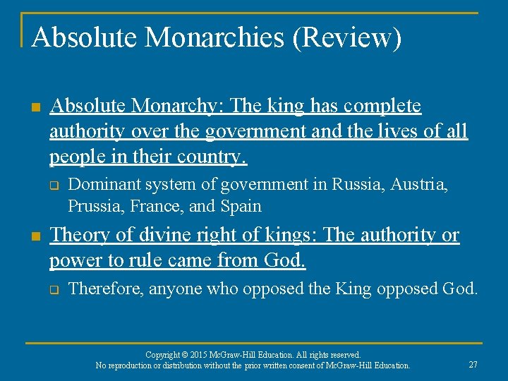 Absolute Monarchies (Review) n Absolute Monarchy: The king has complete authority over the government