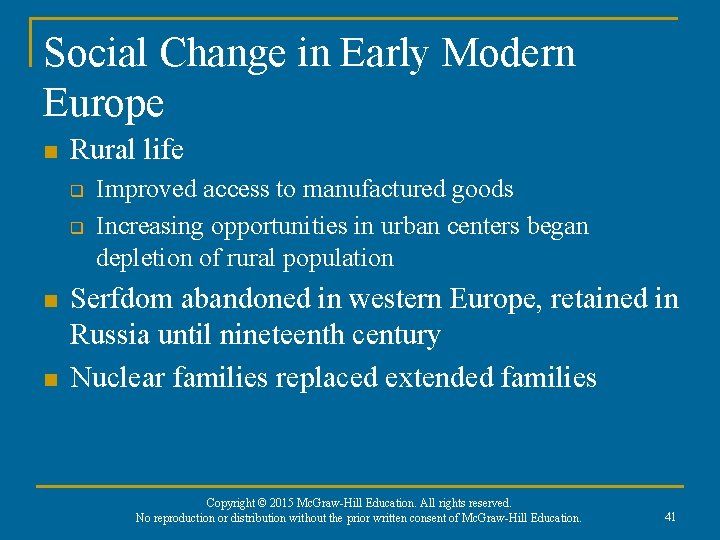 Social Change in Early Modern Europe n Rural life q q n n Improved