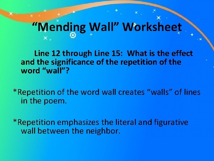 “Mending Wall” Worksheet Line 12 through Line 15: What is the effect and the