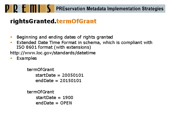 rights. Granted. term. Of. Grant Beginning and ending dates of rights granted Extended Date