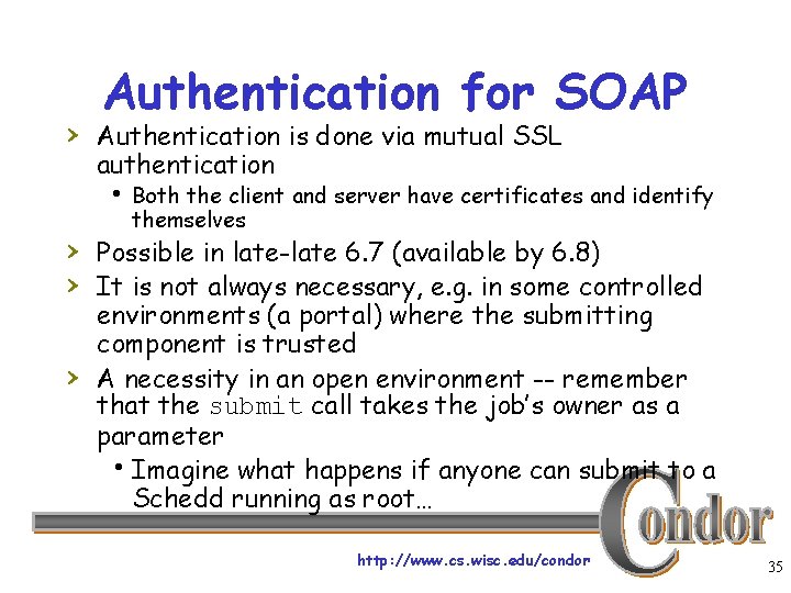 Authentication for SOAP › Authentication is done via mutual SSL authentication h Both the