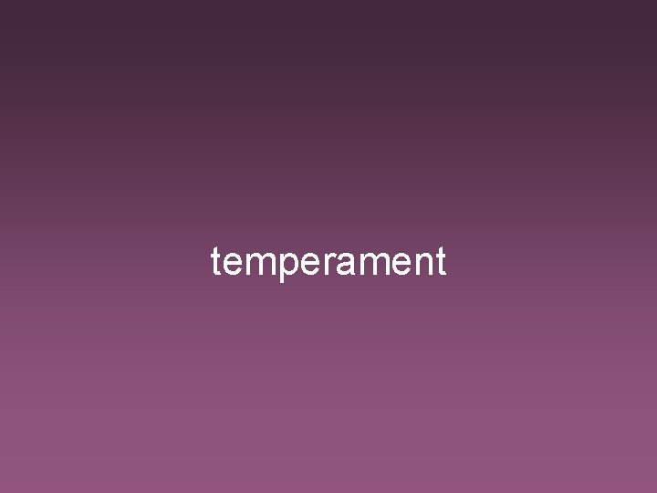 temperament 