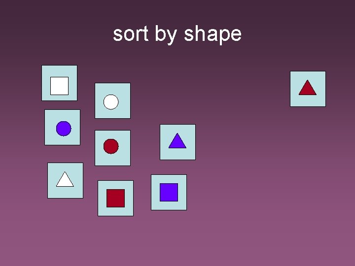 sort by shape 