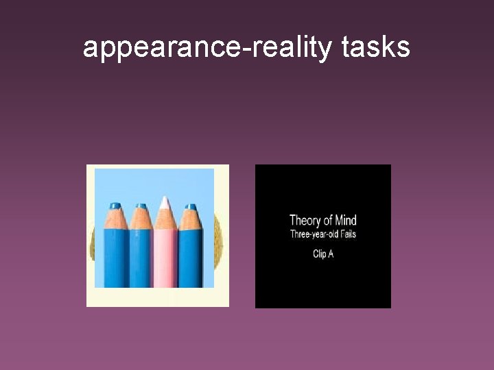 appearance-reality tasks 