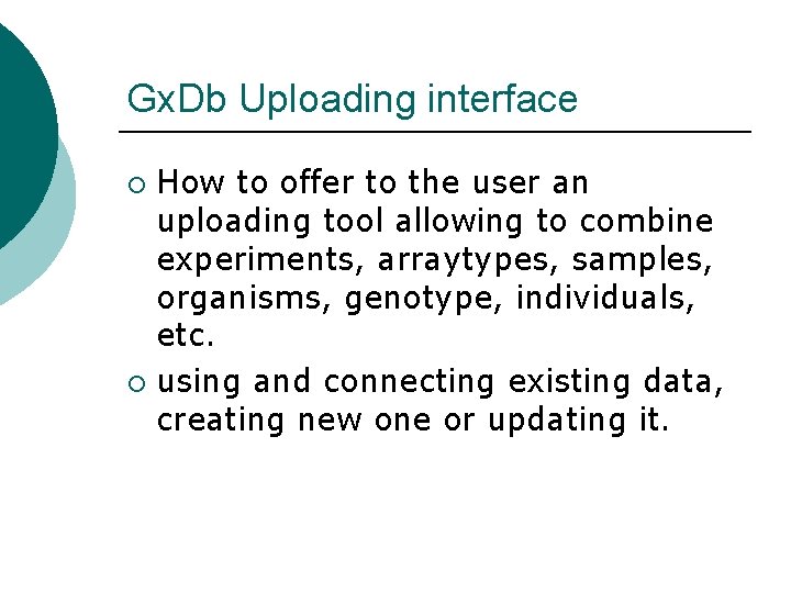 Gx. Db Uploading interface How to offer to the user an uploading tool allowing