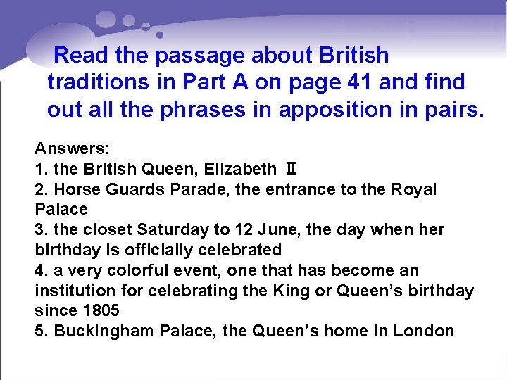 Read the passage about British traditions in Part A on page 41 and find