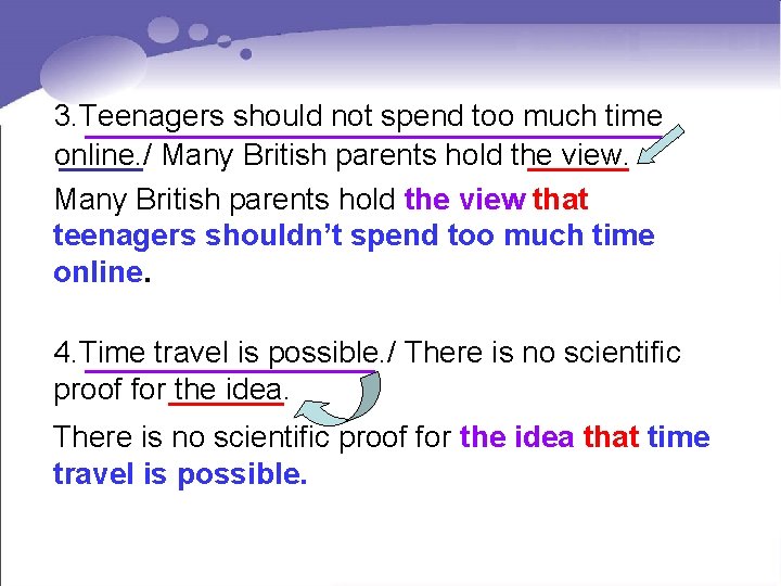 3. Teenagers should not spend too much time _____________________ online. / Many British parents