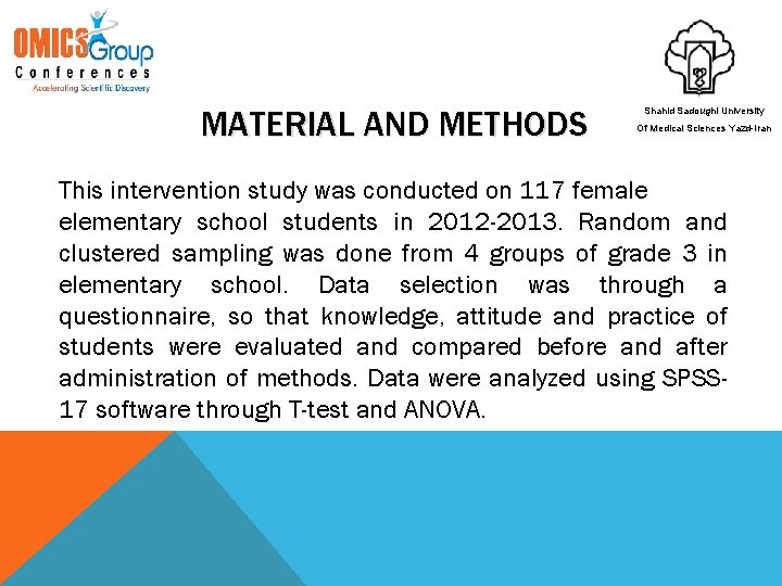 MATERIAL AND METHODS Shahid Sadoughi University Of Medical Sciences Yazd-Iran This intervention study was