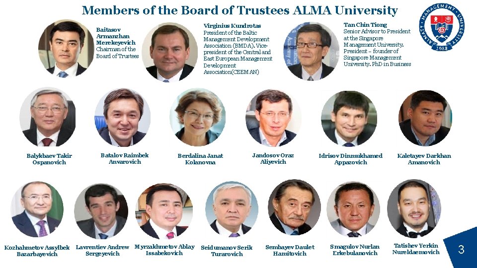 Members of the Board of Trustees ALMA University Virginius Kundrotas President of the Baltic