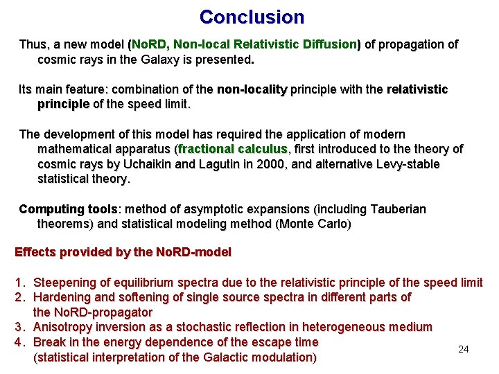 Conclusion Thus, a new model (No. RD, Non-local Relativistic Diffusion) of propagation of Thus,