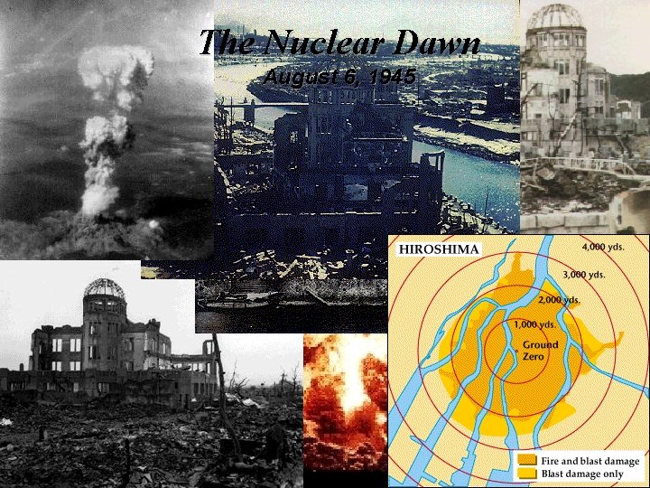 The Nuclear Dawn August 6, 1945 