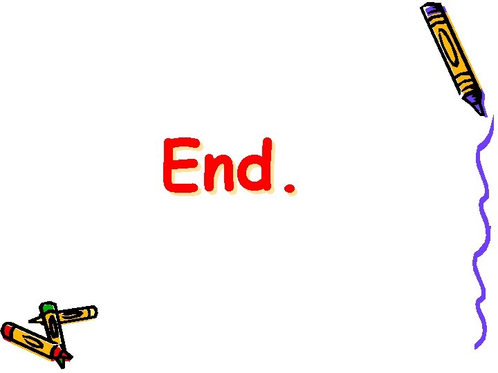 End. 