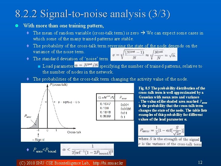 8. 2. 2 Signal-to-noise analysis (3/3) l With more than one training pattern, ¨