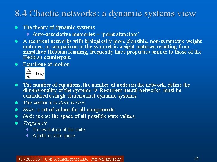 8. 4 Chaotic networks: a dynamic systems view The theory of dynamic systems ¨