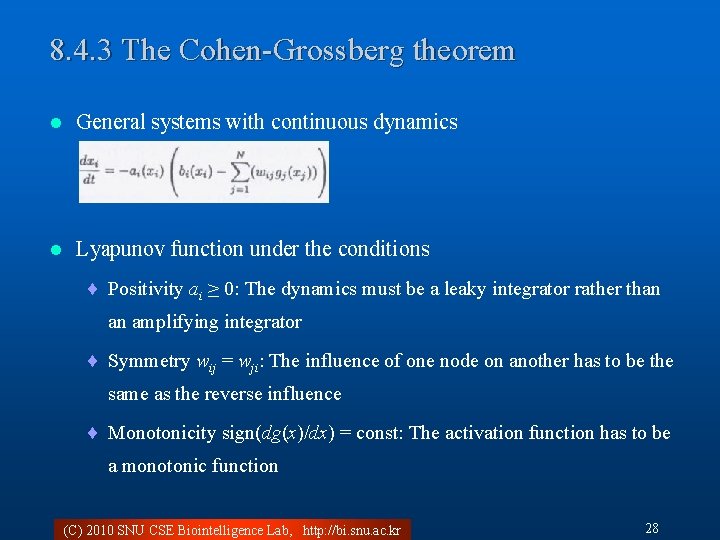 8. 4. 3 The Cohen-Grossberg theorem l General systems with continuous dynamics l Lyapunov