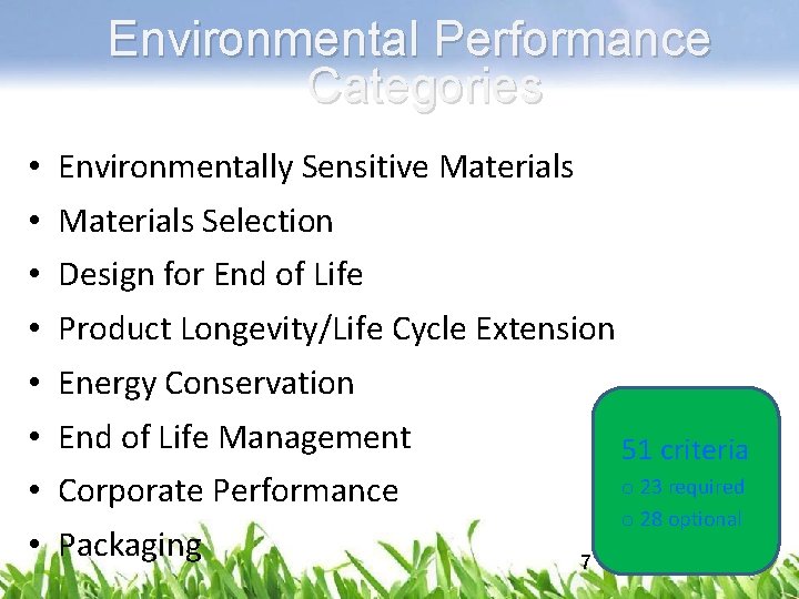 Environmental Performance Categories • • Environmentally Sensitive Materials Selection Design for End of Life