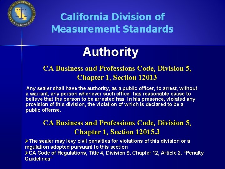 California Division of Measurement Standards Authority CA Business and Professions Code, Division 5, Chapter