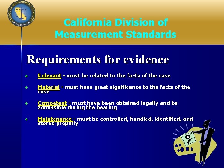 California Division of Measurement Standards Requirements for evidence v Relevant - must be related