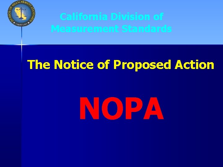 California Division of Measurement Standards The Notice of Proposed Action NOPA 