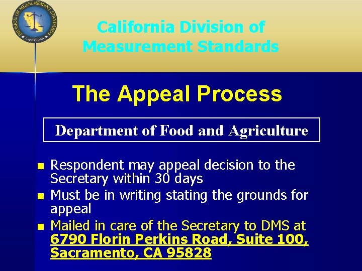 California Division of Measurement Standards The Appeal Process Department of Food and Agriculture n