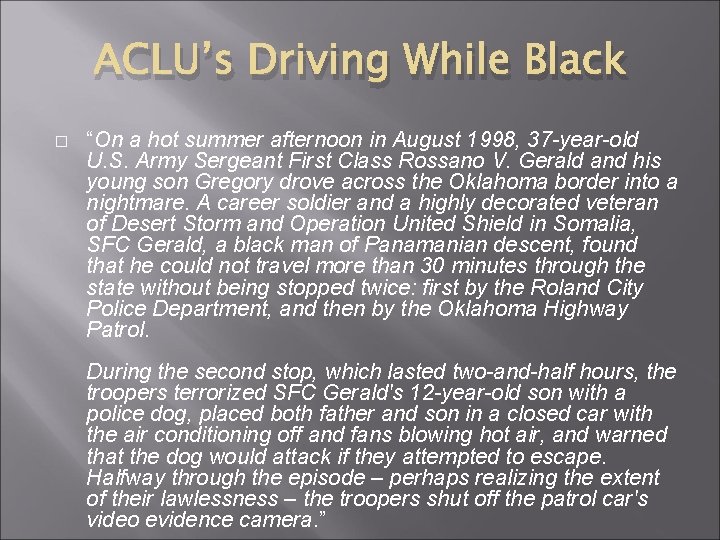 ACLU’s Driving While Black � “On a hot summer afternoon in August 1998, 37 ACLU’s Driving While Black � “On a hot summer afternoon in August 1998, 37
