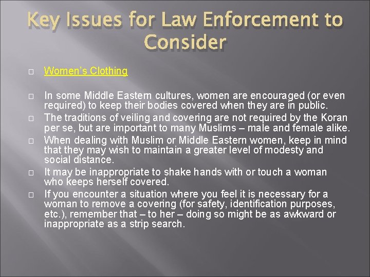 Key Issues for Law Enforcement to Consider � Women’s Clothing � � � In Key Issues for Law Enforcement to Consider � Women’s Clothing � � � In
