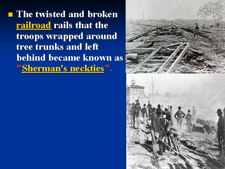 n The twisted and broken railroad rails that the troops wrapped around tree trunks