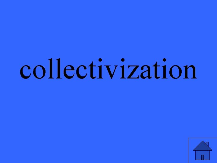 collectivization 