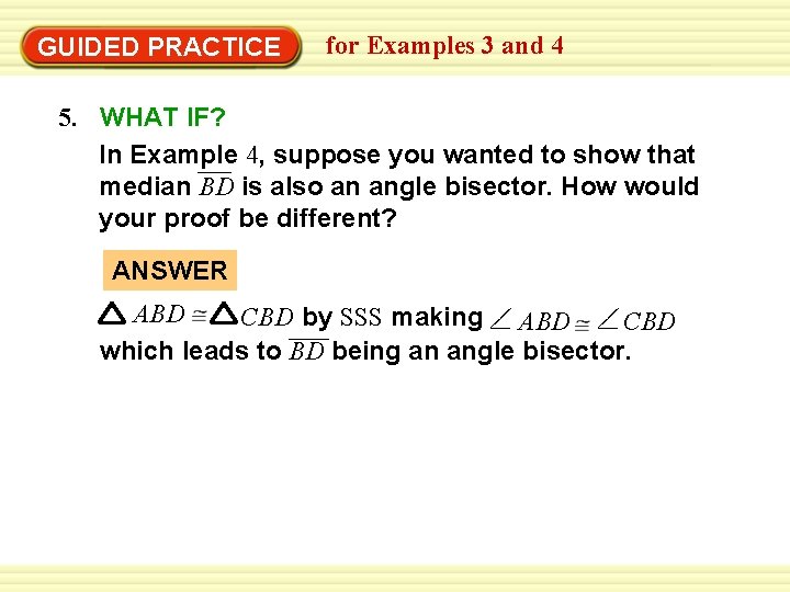 Warm-Up Exercises GUIDED PRACTICE for Examples 3 and 4 5. WHAT IF? In Example