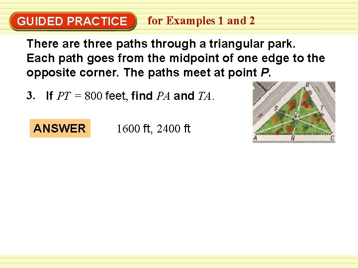 Warm-Up Exercises GUIDED PRACTICE for Examples 1 and 2 There are three paths through