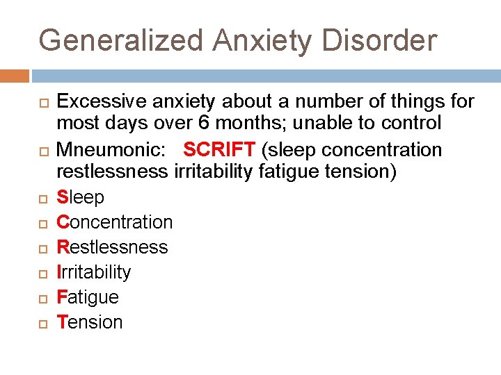 Generalized Anxiety Disorder Excessive anxiety about a number of things for most days over Generalized Anxiety Disorder Excessive anxiety about a number of things for most days over