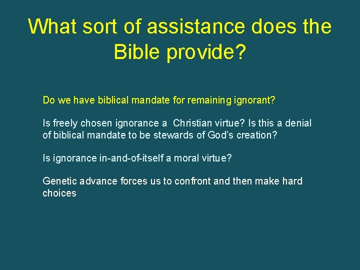 What sort of assistance does the Bible provide? Do we have biblical mandate for