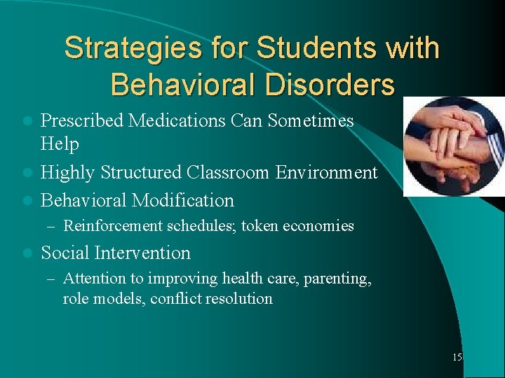 Strategies for Students with Behavioral Disorders Prescribed Medications Can Sometimes Help l Highly Structured