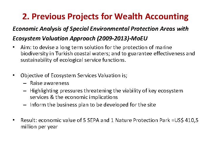 2. Previous Projects for Wealth Accounting Economic Analysis of Special Environmental Protection Areas with 2. Previous Projects for Wealth Accounting Economic Analysis of Special Environmental Protection Areas with