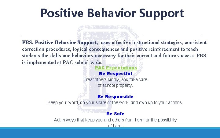 Positive Behavior Support PBS, Positive Behavior Support, uses effective instructional strategies, consistent correction procedures,