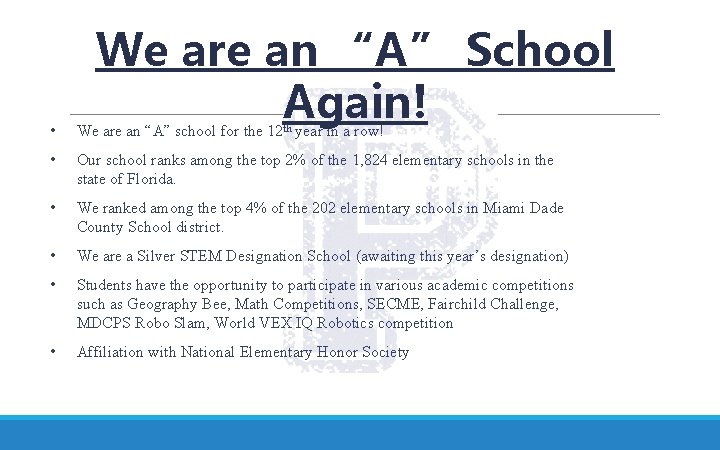 We are an “A” School Again! • We are an “A” school for the
