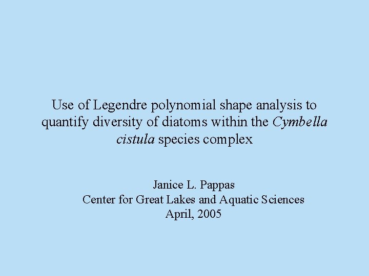 Use of Legendre polynomial shape analysis to quantify diversity of diatoms within the Cymbella