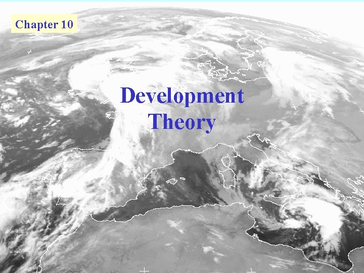 Chapter 10 Development Theory 