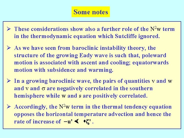 Some notes Ø These considerations show also a further role of the N 2