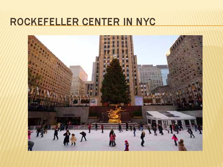 ROCKEFELLER CENTER IN NYC 