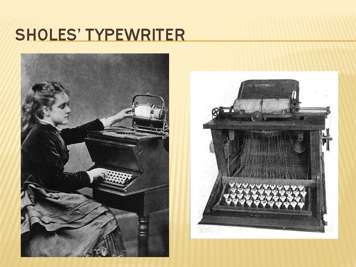 SHOLES’ TYPEWRITER 