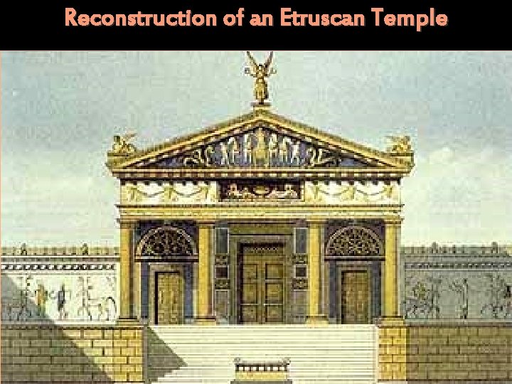 Reconstruction of an Etruscan Temple 