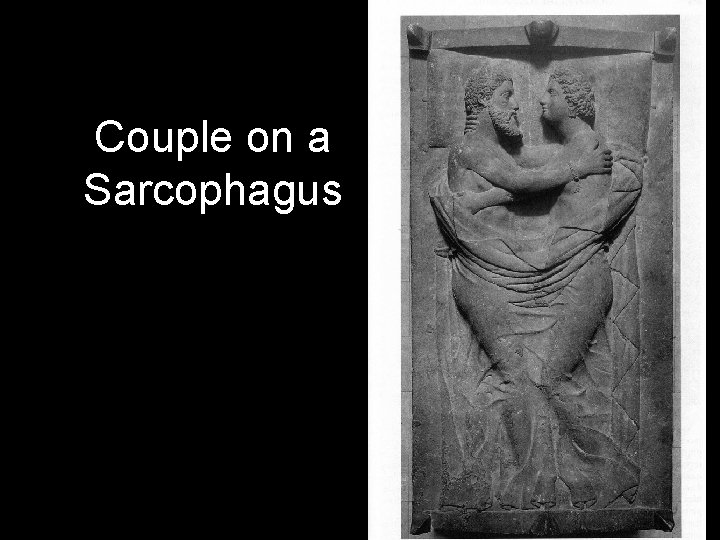 Couple on a Sarcophagus 