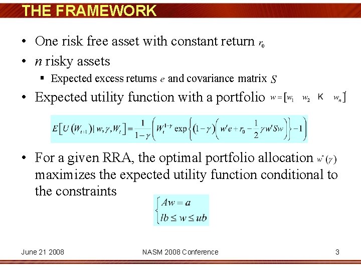 THE FRAMEWORK • One risk free asset with constant return • n risky assets