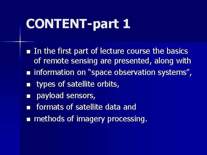 CONTENT-part 1 n n n In the first part of lecture course the basics