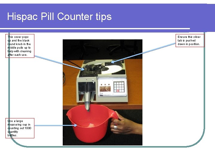 Hispac Pill Counter tips This cover pops up and the black round knob in