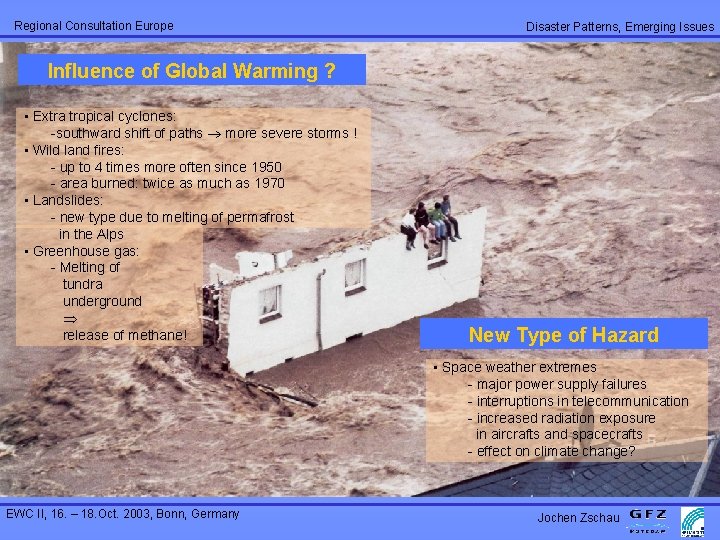 Regional Consultation Europe Disaster Patterns, Emerging Issues Influence of Global Warming ? • Extra